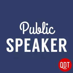 The Public Speaker's Quick and Dirty Tips for Improving Your Communication Skills Podcast artwork