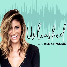 UNLEASHED with Alexi Panos®- Happiness, Personal Development, Leadership, Purpose, Success, Money, Relationships and Motivation to Live Your Best Life! Podcast artwork