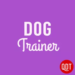 The Dog Trainer's Quick and Dirty Tips for Teaching and Caring for Your Pet Podcast artwork