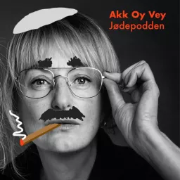 AKK OY VEY - JØDEPODDEN Podcast artwork