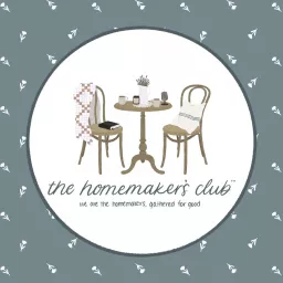 The Homemaker's Club ® Podcast artwork