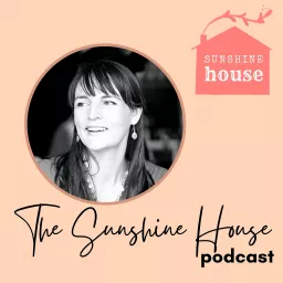 The Sunshine House Podcast artwork
