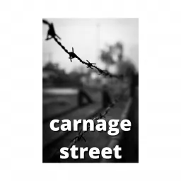 Carnage Street Podcast artwork