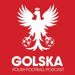 Golska: Polish Football Podcast artwork