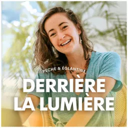 Derrière la lumière