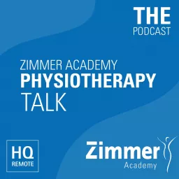 Zimmer Academy Podcast - Physiotherapy Talk artwork