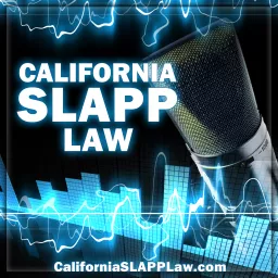 California SLAPP Law Podcast artwork