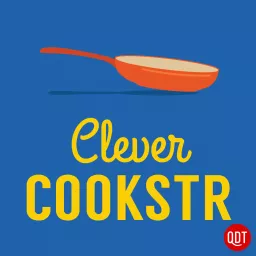 The Clever Cookstr's Quick and Dirty Tips from the World's Best Cooks Podcast artwork