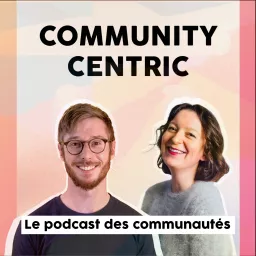 Community Centric Podcast artwork