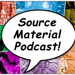 The Source Material Comics Podcast artwork