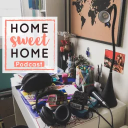 Home Sweet Home Podcast artwork