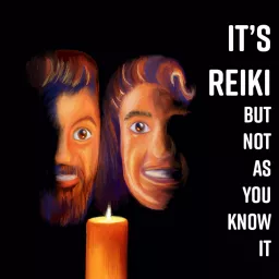It's Reiki—But Not As You Know It! Podcast artwork