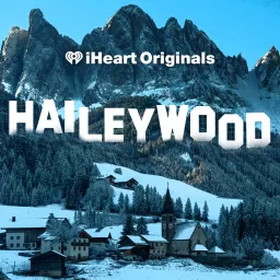 Haileywood Podcast artwork