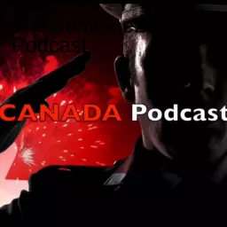 The Saving Canada Podcast News | Politics