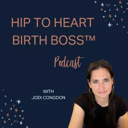 Hip to Heart Birth Boss™