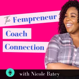 Fempreneur Coach Connection Podcast artwork