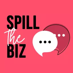 Spill the biz Podcast artwork
