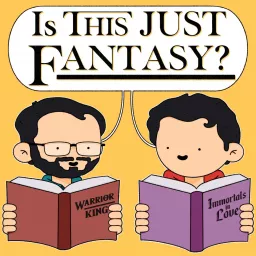 Is This Just Fantasy? Podcast artwork