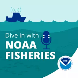 Dive In with NOAA Fisheries Podcast artwork