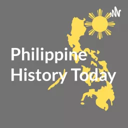 Philippine History Today Podcast artwork