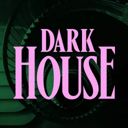 Dark House Podcast artwork