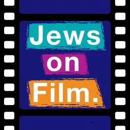 Jews on Film: Exploring Jewish Stories & Themes in Cinema