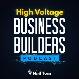 High Voltage Business Builders Podcast artwork