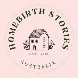 Homebirth Stories Australia Podcast artwork
