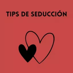 Tips de seduccion Podcast artwork