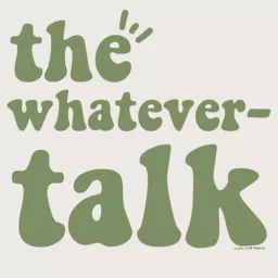 the whatever-talk