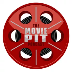 The Movie Pit Podcast