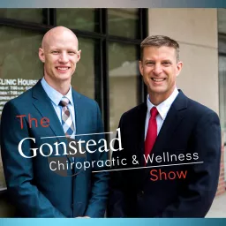 Gonstead Chiropractic & Wellness Podcast artwork