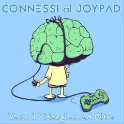 Connessi al Joypad Verso il Videogioco ed Oltre Podcast artwork