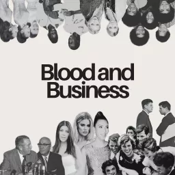 Blood and Business Podcast artwork
