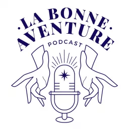 La bonne aventure Podcast artwork