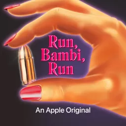Run, Bambi, Run Podcast artwork