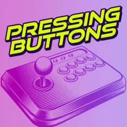 Pressing Buttons Podcast artwork