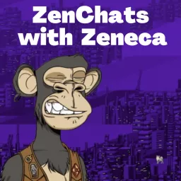 ZenChats with Zeneca Podcast artwork