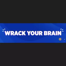 Wrack Your Brain Podcast artwork