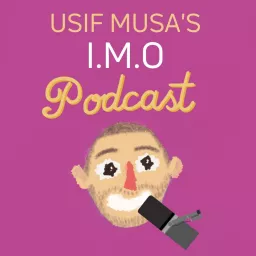 Usif Musa's I.M.O Podcast artwork