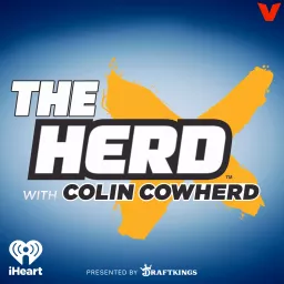 The Herd with Colin Cowherd Podcast artwork