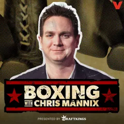 Boxing with Chris Mannix Podcast artwork
