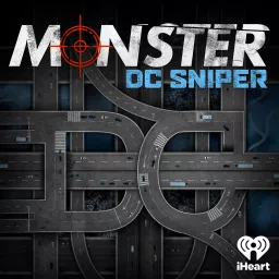 Monster: DC Sniper Podcast artwork