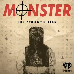 Monster: The Zodiac Killer Podcast artwork