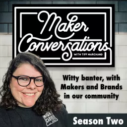 Maker Conversations Podcast artwork