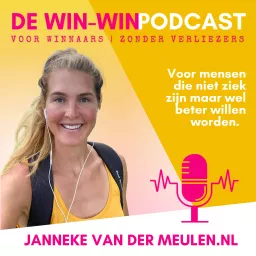 De WIN-WIN METHODE podcast. Wakker worden met Janneke van der Meulen artwork