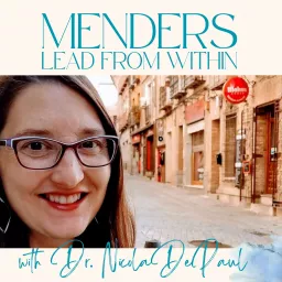 Menders: Lead from Within with Dr. Nicola De Paul Podcast artwork