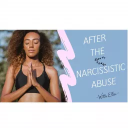 After the Narcissistic Abuse