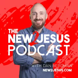 The New2Jesus Podcast artwork