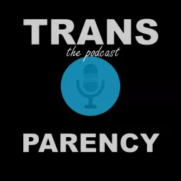 The Trans•Parency Podcast Show artwork